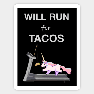 Will Run For Tacos Magnet